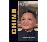 China: El despertar del gigante - Deng Xiaoping