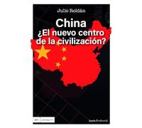 China, ¿el nuevo centro de la civilización?: 557