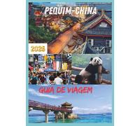 CHINA GUIA DE VIAGEM 2026: Descobrindo o coração e a alma da China em 2026