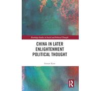 China in Later Enlightenment Political Thought