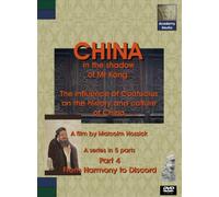 CHINA: In the Shadow of Mr Kong (Part 4 - From Harmony to Discord): The Influence of Confucius on the History and Culture of China. [DVD]