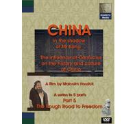 CHINA: In the Shadow of Mr Kong (Part 5 - The Rough Road to Freedom): The Influence of Confucius on the History and Culture of China. [DVD]