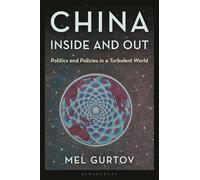 China Inside and Out: Politics and Policies in a Turbulent World