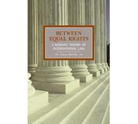China Mieville Between Equal Rights: A Marxist Theory Of Internation (Tascabile)