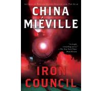 China Miéville Iron Council (Tascabile) Bas-Lag