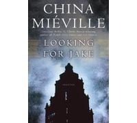 China Miéville Looking for Jake (Tascabile)