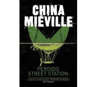 China Miéville Perdido Street Station (Tascabile)