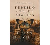 China Miéville Perdido Street Station (Tascabile) Bas-Lag