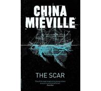 China Miéville The Scar (Tascabile)