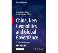 China, New Geopolitics and Global Governance: CCG Global Dialogues