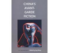 China’s Avant-Garde Fiction: An Anthology