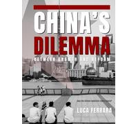 China’s Dilemma - Between Growth and Reform: Does the Chinese Leadership Have a Choice?