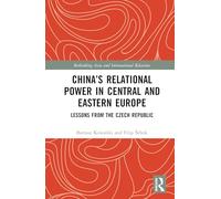 China’s Relational Power in Central and Eastern Europe: Lessons from the Czech Republic
