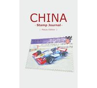 China Stamp Journal: Macau Edition: Premium Traveler’s Notebook for Collecting Ink Seals and Postmarks: Featuring 5 Artistic Watermarks of the Historic Macau Grand Prix
