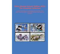 China Stamps Annual Gallery 2022: The Complete Collection: A Visual Anthology of Landscapes and Legends: From Guilin Karst to Dream of the Red Chamber and Black Cat Detective.
