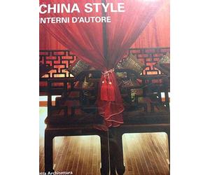 China style. Interni d'autore. Ediz. illustrata