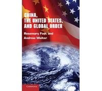 China, the United States, and Global Order