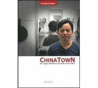 China town. Un viaggio dentro la comunità sino-trentina