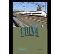 China Train Tourist Guide 2026: Explore China’s High-Speed Railways, Scenic Routes, and Cultural Landmarks