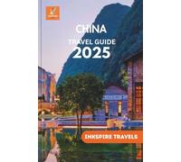 China Travel Guide 2025: Navigate Timeless Temples and Scenic Routes with Insider Tips and Smart Planning Tools