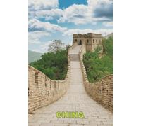 China: Travel Notebook - Lined Journal with China Cover Photo | Trip Planning, Daily Writing & Memories
