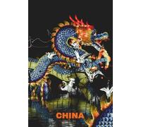 China: Travel Notebook - Lined Journal with China Cover Photo | Trip Planning, Daily Writing & Memories