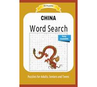 CHINA Word Search: 55 Puzzles | Puzzles for Adults, Seniors and Teens | Easy readable |about CHINA and More | 6x9 inches | 110 pages | Gift for Vacations, Holidays and Free Times