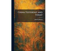 China Yesterday and Today