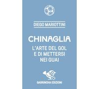 Chinaglia. L'arte del gol e di mettersi nei guai