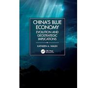 China's Blue Economy: Evolution and Geostrategic Implications