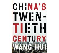 China's Twentieth Century: Revolution, Retreat and the Road to Equality - NUOVO