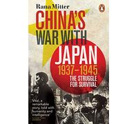 Rana Mitter China's War with Japan, 1937-1945 (Tascabile)