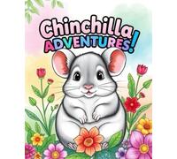 Chinchilla Adventures:: A Relaxing Coloring Book for Pet Lovers