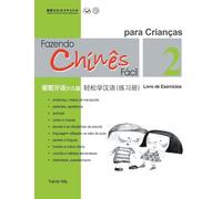Chine Fácil Para Criançsa (2) Livro de Exercicios (Portuguese - simplified character Edition)轻松学汉语(葡萄牙语简体少儿版)练习册二QR