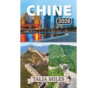 CHINE GUIDE DE VOYAGE 2026