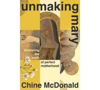 Chine McDonald Unmaking Mary (Copertina rigida)