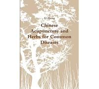 Chinese Acupuncture and Herbs for Common Diseases