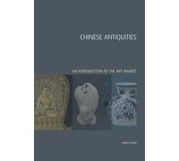 Chinese Antiquities: An Introduction to the Art Market