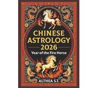 Chinese Astrology for 2026: Year of the Fire Horse