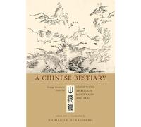 Richard E. Strassberg A Chinese Bestiary (Tascabile)