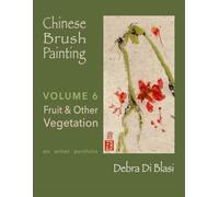 Chinese Brush Painting: Fruit & Other Vegetation