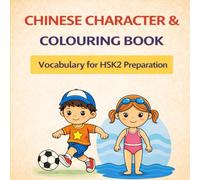 Chinese Character & Colouring Book 5: Vocabulary for HSK 2 Preparation