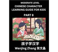 Chinese Character Learning Guide for Kids (Part 8)- Moderate level Brain Game Test Series, Easy Lessons for Kids to Learn Recognizing Simplified Chinese Characters