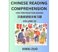 Chinese Character Reading Comprehension Guide (Part 32)- Easy Lessons for Beginners, Words, Sentences, Paragraphs for Kids, Young, Adults and Teens, ... Culture, HSK All Level Test Preparation