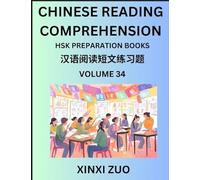 Chinese Character Reading Comprehension Guide (Part 34)- Easy Lessons for Beginners, Words, Sentences, Paragraphs for Kids, Young, Adults and Teens, ... Culture, HSK All Level Test Preparation