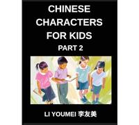 Chinese Characters for Kids (Part 2)- Chinese Made Easy, Test Series for Kids & Beginners-Reading Simplified Characters, Mind Games, HSK All Levels