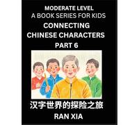 Chinese Characters for Kids (Part 6)- Moderate Level Test Series for Children to Recognize Chinese Characters by Column Matching, Suitable for HSK All ... Chinese with Simplified Character Brain Games