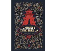 Chinese cinderella: 25th anniversary edition - Yen Mah Adeline