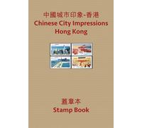 Chinese City Impressions - Hong Kong: Stamp Book