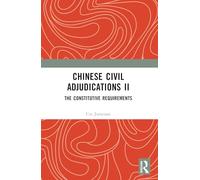 Chinese Civil Adjudications II: The Constitutive Requirements